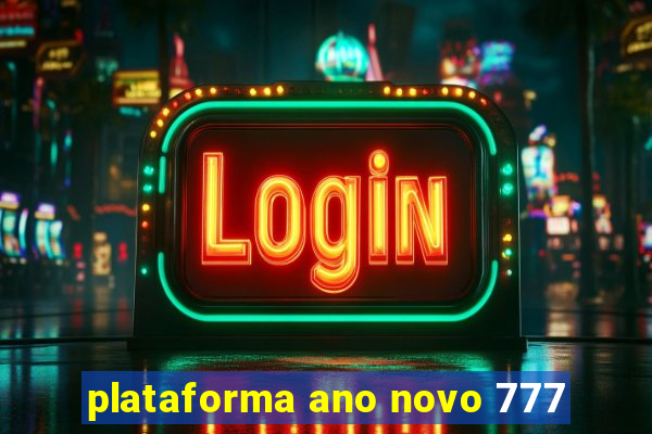 plataforma ano novo 777